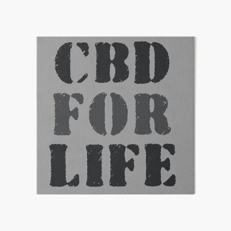 CBD For Life Cannabis Art Board Print