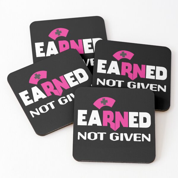 Item preview, Nurse Earned Not Given designed and sold by MurrySanders9.
