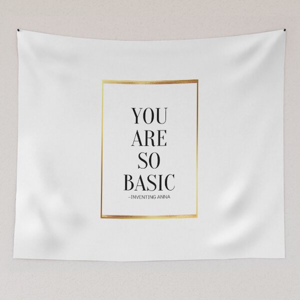 Item preview, You Are So Basic designed and sold by yyolka.