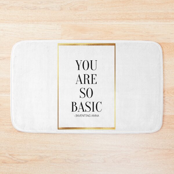 Item preview, You Are So Basic designed and sold by yyolka.