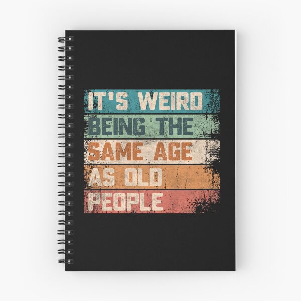 Item preview, It's Weird Being The Same Age As Old People Vintage Grunge Funny Quote  designed and sold by alenaz.