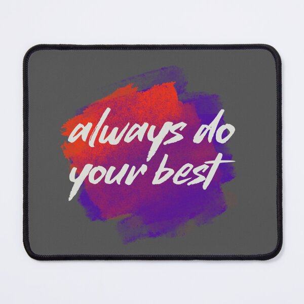 Item preview, Always do your best designed and sold by sreckov-desig.