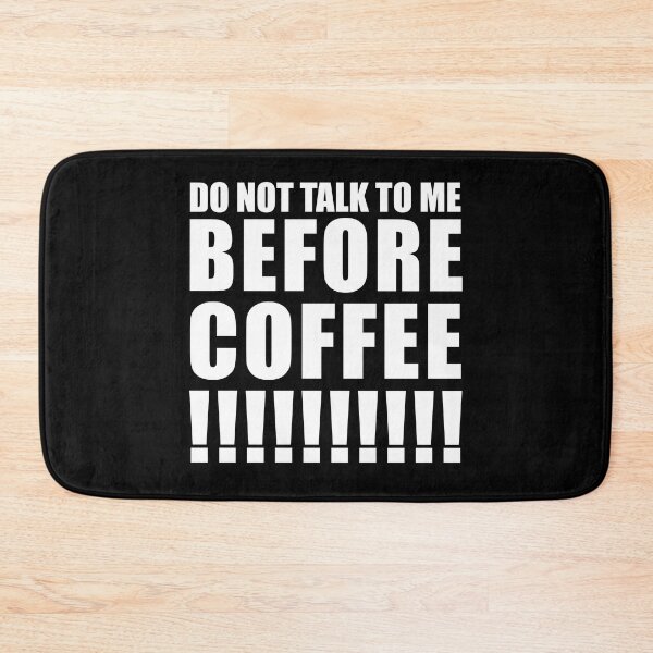Item preview, Do Not Talk To Me Before Coffee! designed and sold by loliamartist.