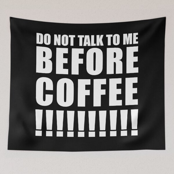 Item preview, Do Not Talk To Me Before Coffee! designed and sold by loliamartist.
