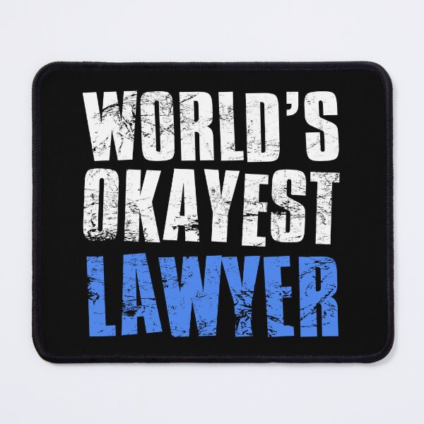 Item preview, Worlds Okayest Lawyer designed and sold by FNStuff.