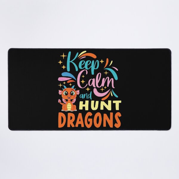 Item preview, Keep Calm And Hunt Dragons designed and sold by samah82.