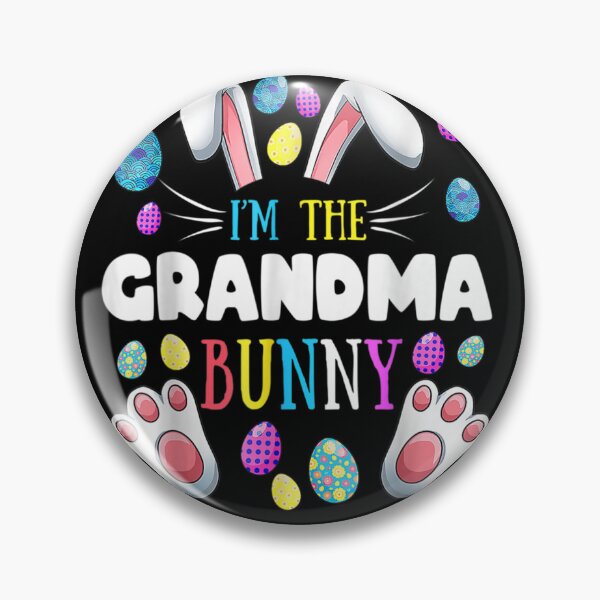 Item preview, I'M The Grandma Bunny Matching Family Easter Party designed and sold by DKshowmaker.