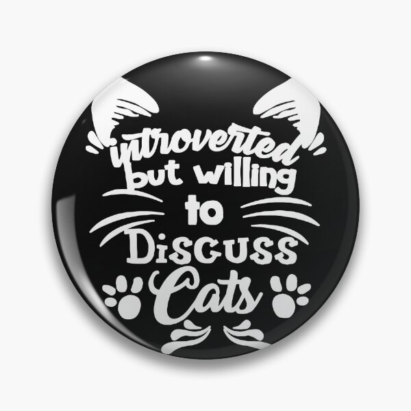 Item preview, Introverted but Willing to Discuss Cats Funny Introverts designed and sold by Makebashington.