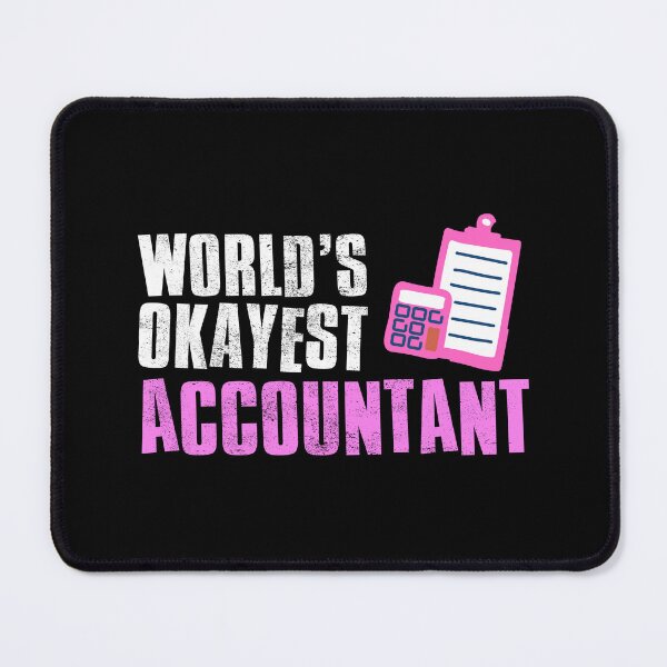 Item preview, Worlds Okayest Accountant designed and sold by FNStuff.