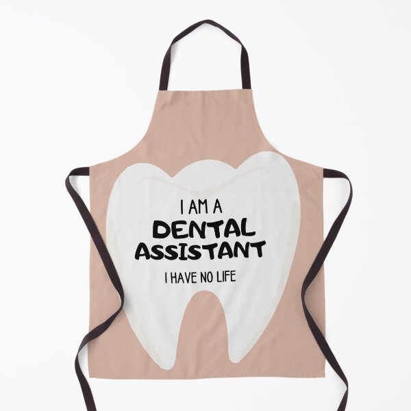Item preview, I AM A DENTAL ASSISTANT I HAVE NO LIFE funny designed and sold by Vavilonskaya.