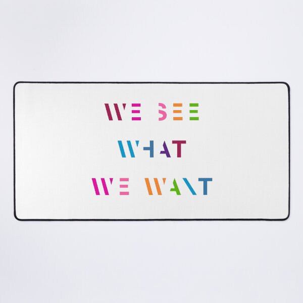 Item preview, We see what we want designed and sold by contegaga.