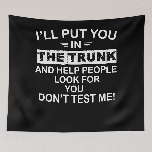 Item preview, I'll put you in the trunk and help people look for you designed and sold by loat904.