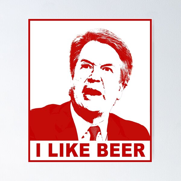Item preview, Brett Kavanaugh likes beer designed and sold by Signs for Dark Times.