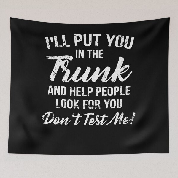 Item preview, I'll put you in the trunk and help people look for you designed and sold by loat904.