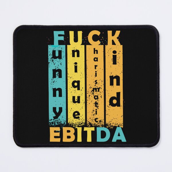 Item preview, Accounting Jokes. EBITDA designed and sold by D/Art ⭐⭐⭐⭐⭐.