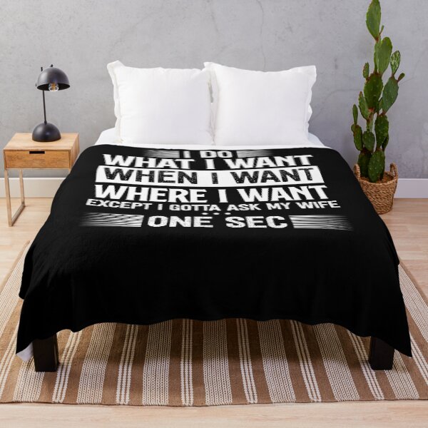 Item preview, I Do What I Want When I Want Where I Want Shirt For Husband designed and sold by loat904.