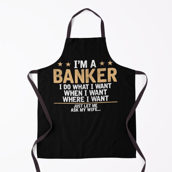 Item preview, I'm a Banker i do what i want Bankers designed and sold by loat904.