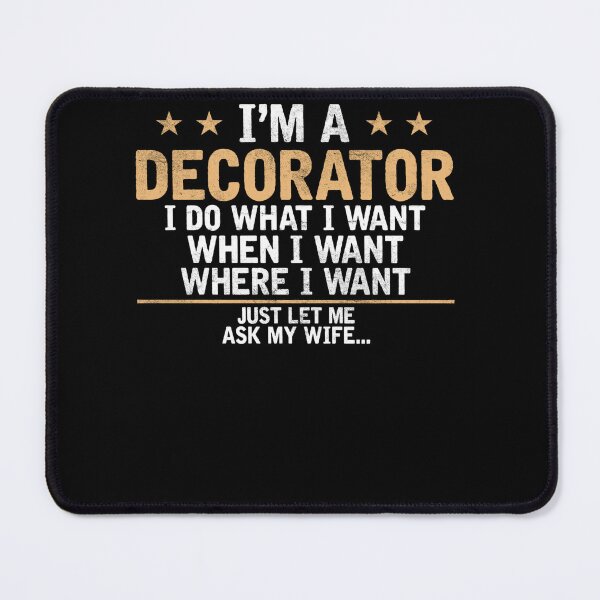 Item preview, I'm a Decorator i do what i want Decorators designed and sold by loat904.