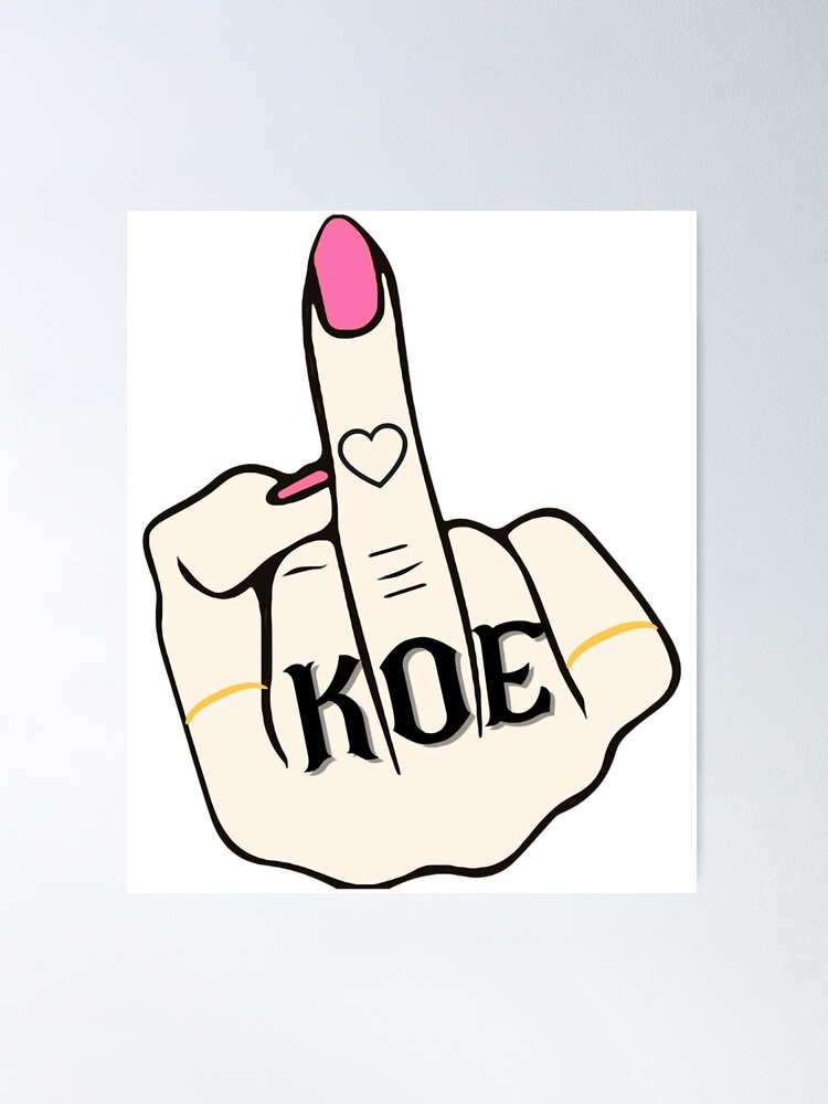 Day Gift For Koe Woman Middle Finger Gifts Music Fans | Poster