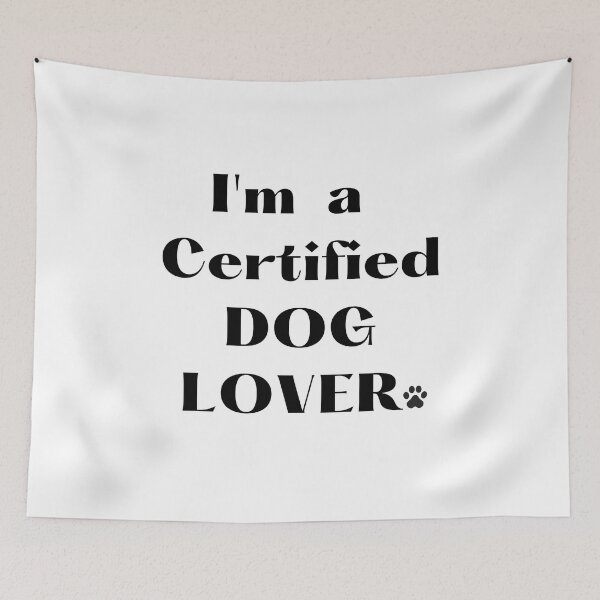 Item preview, I'm a Certified DOG LOVER.  designed and sold by malouabrio.