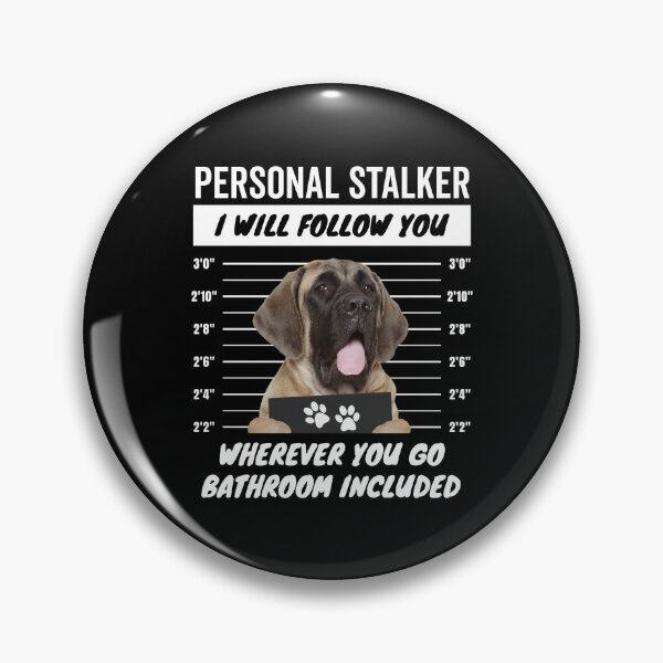 Item preview, Personal Stalker Dog – English Mastiff designed and sold by More Cute Dogs.