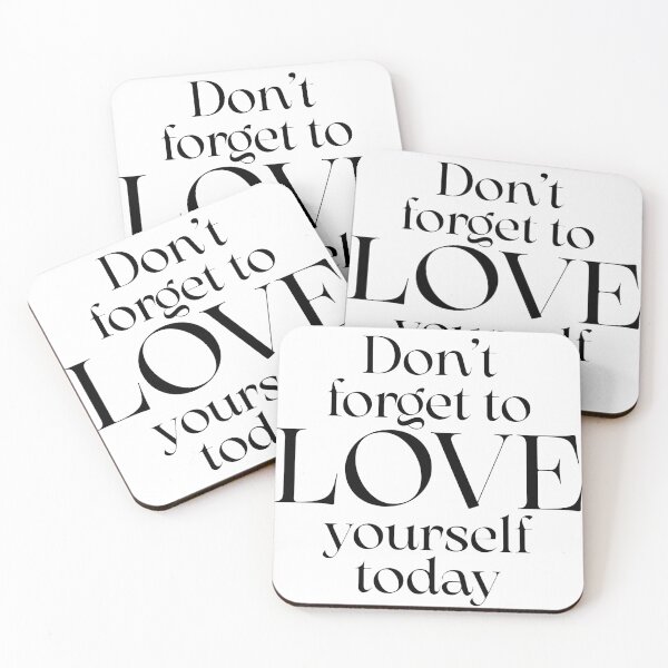 Item preview, Don't forget to love yourself today designed and sold by xpelawix.