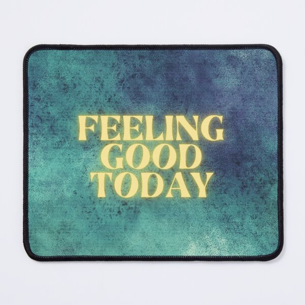 Item preview, Feeling Good today designed and sold by Delicarte.