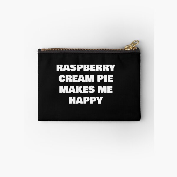 Item preview, RASPBERRY CREAM PIE MAKES ME HAPPY designed and sold by joebrad.