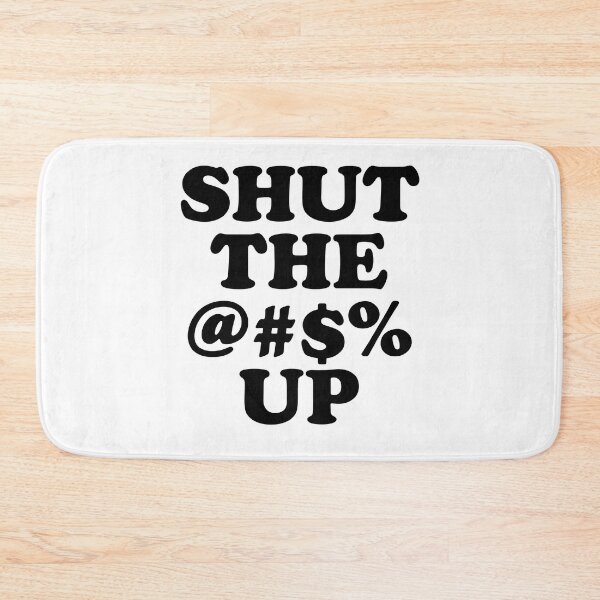 Item preview, SHUT THE FCUK UP designed and sold by xpelawix.