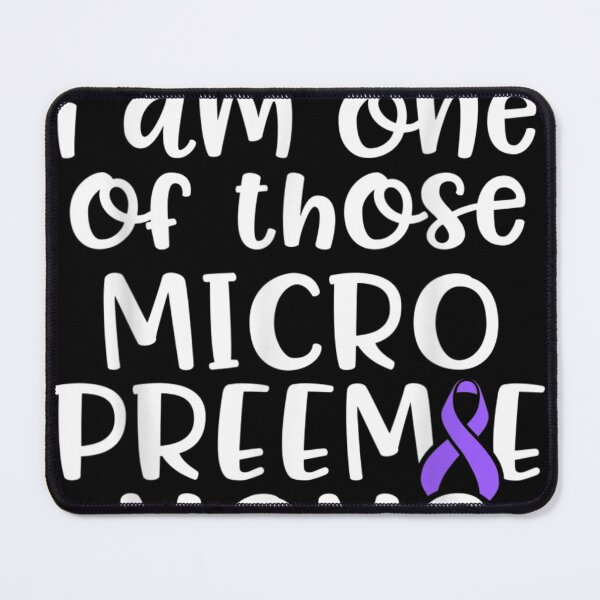 Item preview, Micro Preemie NICU New Mom One Premature Birth designed and sold by Cansellerma.