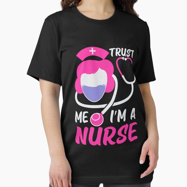 Trust Me I'm A Nurse Essential T-Shirt