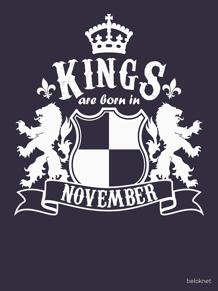 Kings are born in November by beloknet