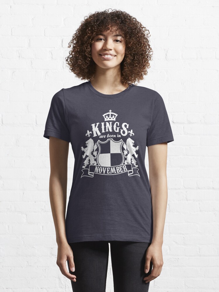 Alternate view of Kings are born in November Essential T-Shirt