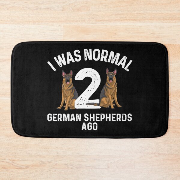 Item preview, I Was Normal 2 German Shepherd Ago Best German Shepherd Art Dog German Shepherd Lover designed and sold by PerkinsAarav.