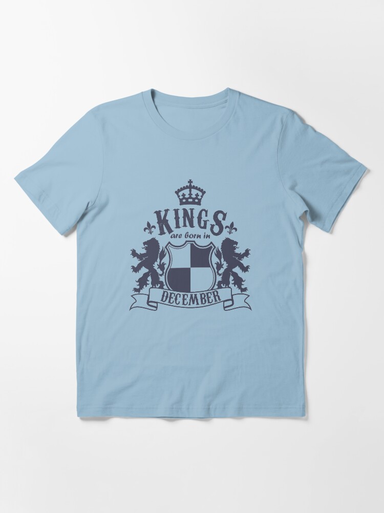 Alternate view of Kings are born in December Essential T-Shirt