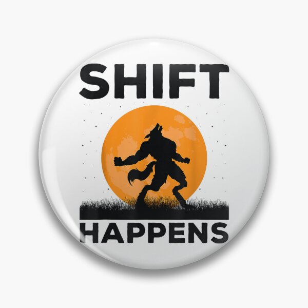 Item preview, Shift Happens Wolf Shifter Full Moon Werewolf designed and sold by KuylerKnight.