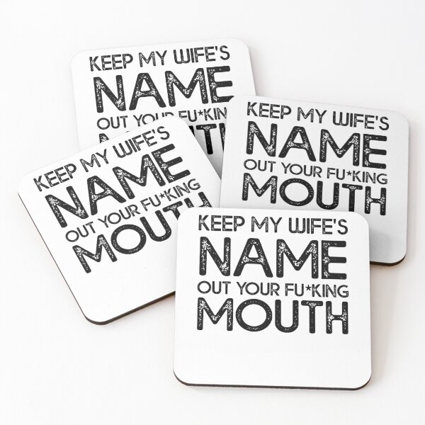 Item preview, Keep My Wifes Name Out Your Mouth designed and sold by Amineharoni.