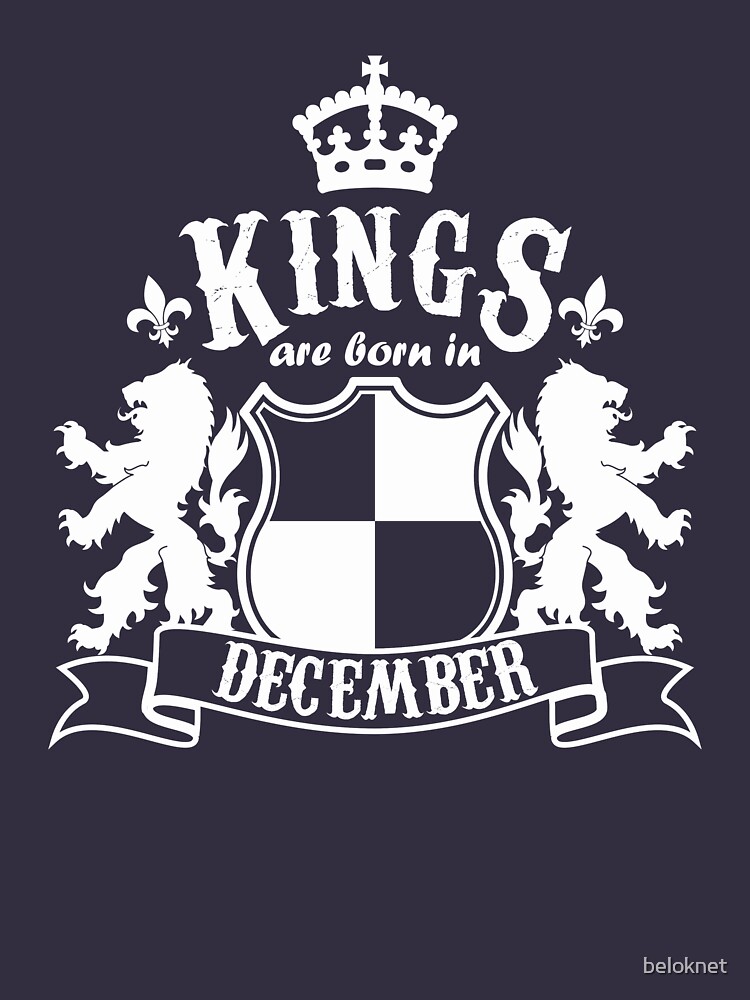 Kings are born in December by beloknet