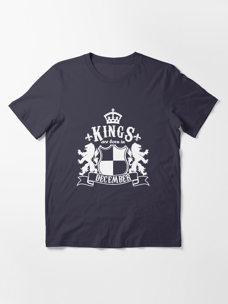 Alternate view of Kings are born in December Essential T-Shirt