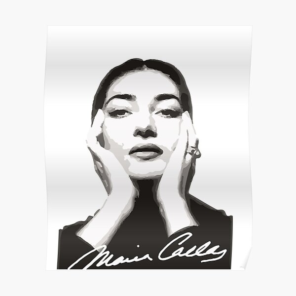 &ldquo;Maria CALLAS Graphic " Poster for Sale by evettsnnmoza | Redbubble