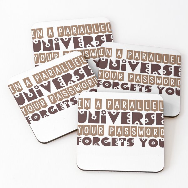 Item preview, In A Parallel Universe Your Password Forgets you designed and sold by ErmessThiings.