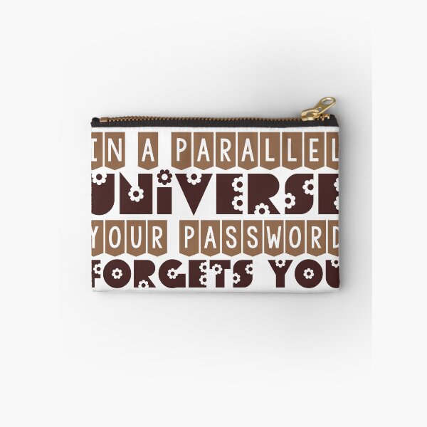 Item preview, In A Parallel Universe Your Password Forgets you designed and sold by ErmessThiings.