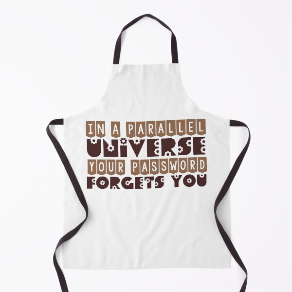 Item preview, In A Parallel Universe Your Password Forgets you designed and sold by ErmessThiings.