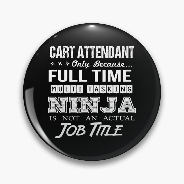 Item preview, Cart Attendant T Shirt - Multitasking Ninja Job Gift Item Tee designed and sold by averiarnol.