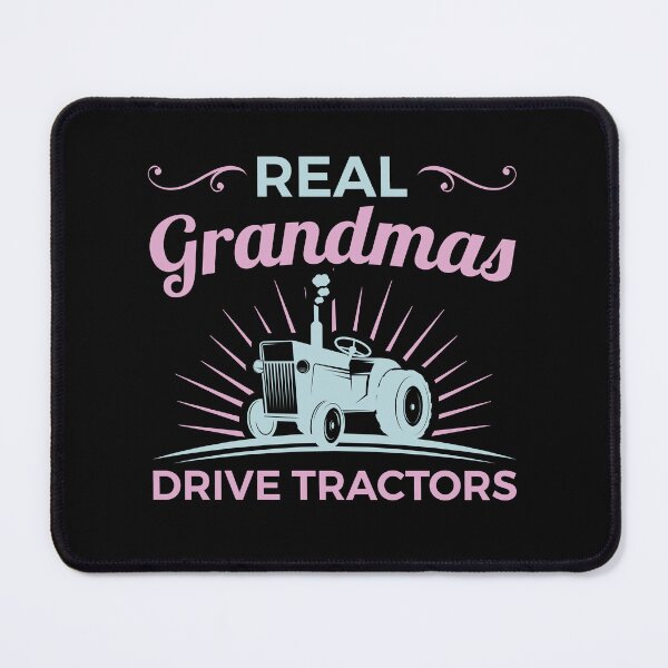 Item preview, Real Grandmas Drive Tractors designed and sold by jaygo.