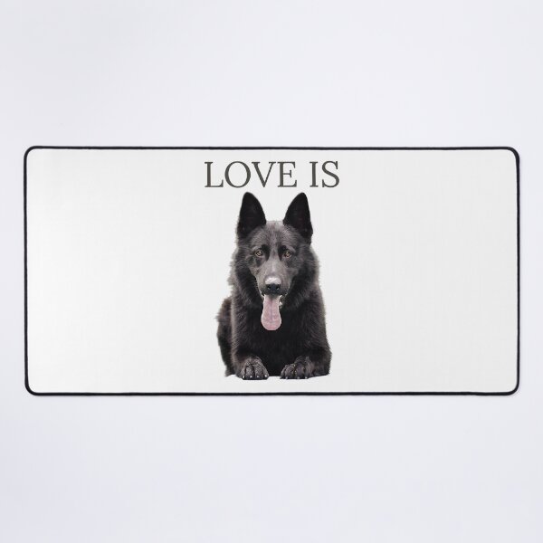 Item preview, Love Is Black German Shepherd Shepard Dog Mom Dad Love designed and sold by PerkinsAarav.