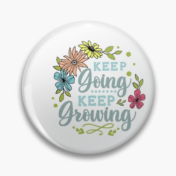 Item preview, Keep going Keep growing designed and sold by IM Hunter.