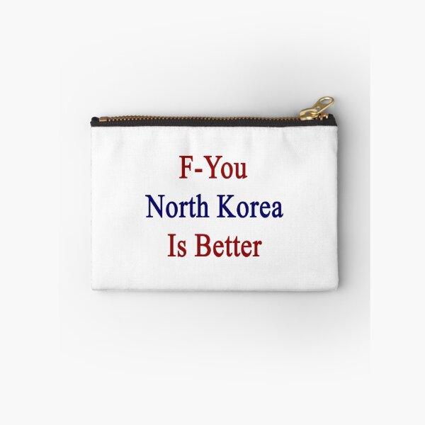 Item preview, F-You North Korea Is Better  designed and sold by supernova23.