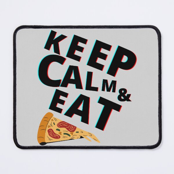 Item preview, Keep Calm And Eat Pizza - Pizza Lovers designed and sold by SheetalMourya.