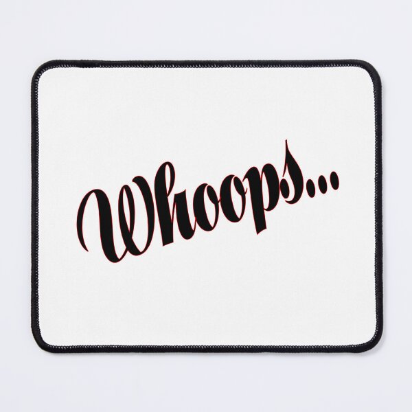 Item preview, Whoops... designed and sold by GweebsUK.